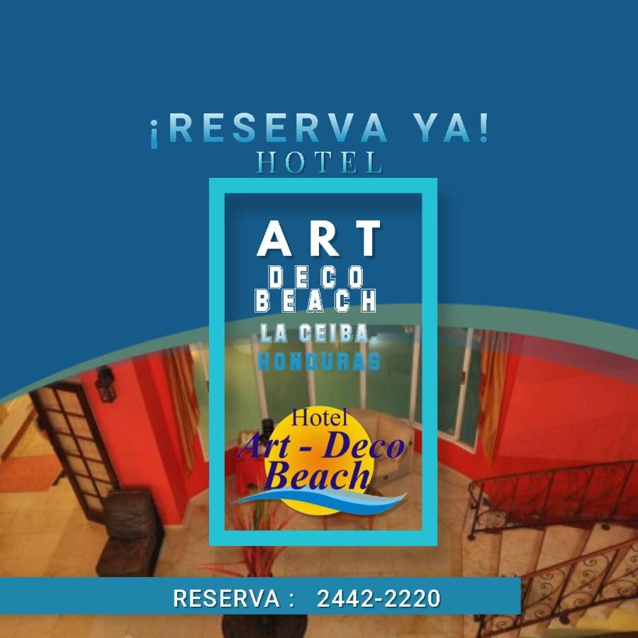 Hotel Art Deco Beach La Ceiba Esterno foto
